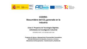 COZERO: Biosink for CO2 generated in industry Line 3. Digital Technologies Projects. Industrial Research Activities Support Programme for Innovative Business Groups (AEI) of the Ministry of Industry, Trade and Tourism. Recovery, Transformation and Resilience Mechanism.